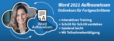 Word 2021 Aufbauwissen